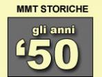 MMT Storiche - Gli anni '50